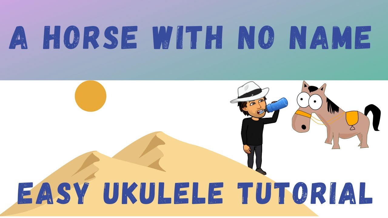 Horse With No Name, Ukulele Chords (easy tutorial) YouTube