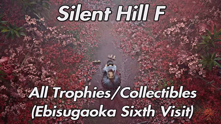 Silent Hill F - All Collectibles/Trophies (Ebisugaoka Sixth Visit) Trophy Guide