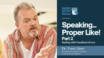 SPEAKING... PROPER LIKE! Part 2: Dealing with Fossilized Errors
