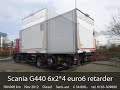 Scania G440 6x2*4 euro6 retarder