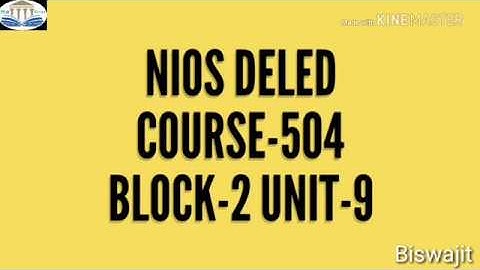 Nios Deled Course-504 Block-2 Unit-9