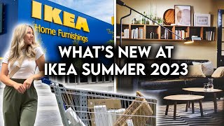 IKEA SHOP WITH ME SUMMER 2023 | NEW PRODUCTS + DECOR