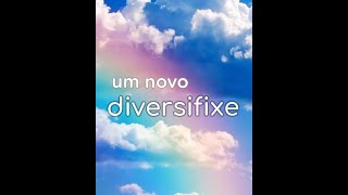 Um Novo Diversifixe