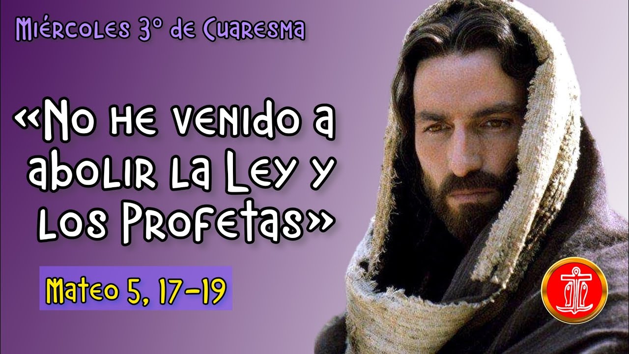 Evangelio De Hoy Mi rcoles 15 De Marzo 2023 Mt 5 17 19 evangelio-de-hoy-mi-rcoles-15-de-marzo-2023-mt-5-17-19