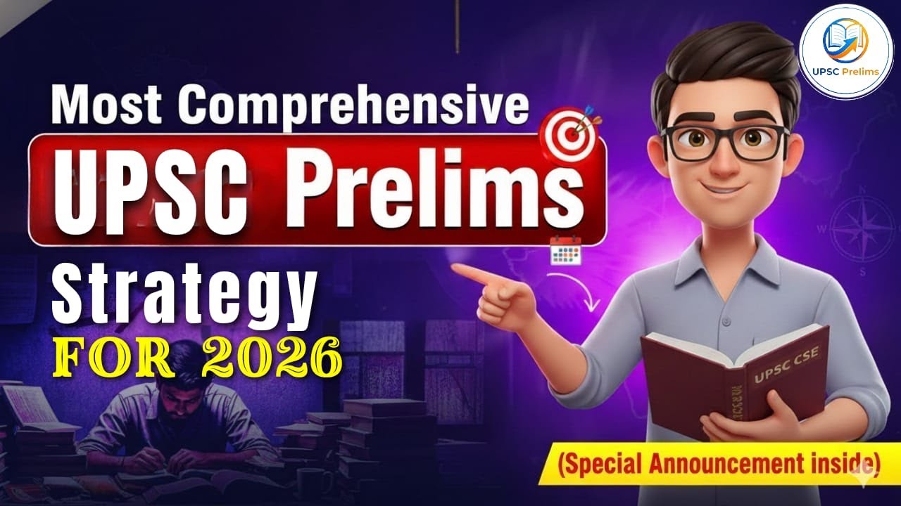 UPSC PRELIMS 2026 STRATEGY | COMPLETE STRATEGY + SUBJECT-WISE ...