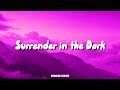 Surrender in the dark (lyrics) Jade meadows to Aneline version #hauntingadeline #jademeadows #music