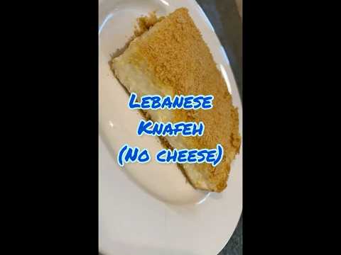Homemade Lebanese Knafeh