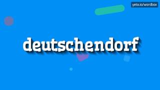 Deutschendorf - How To Pronounce It ?