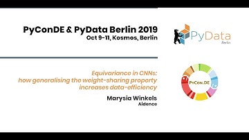 Marysia Winkels: Equivariance in CNNs: how generalising the weight-sharing... | PyData Berlin 2019