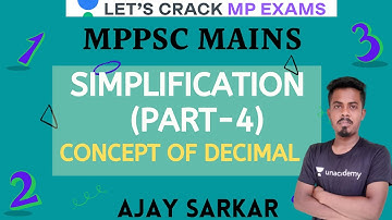 Simplification (Part -4) Concept of Decimal | Complete Maths | MPPSC 2020/2021 | Ajay Sarkar