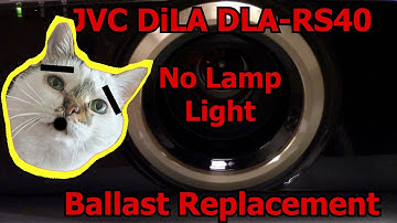 JVC DLA-RS40 | No Lamp Light | Ballast Replacement