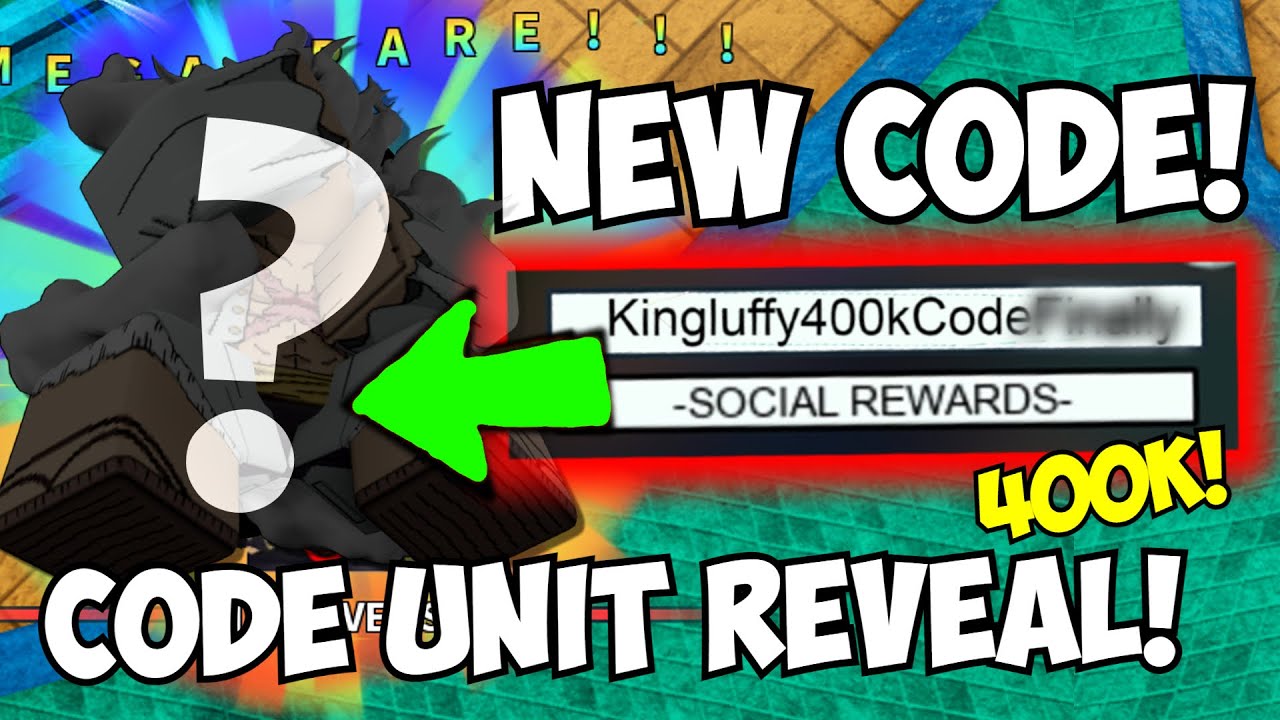 NEW 400K CODE UNIT HOW TO GET NEW 7 STAR PAIN NAGATO & KING LUFFY
