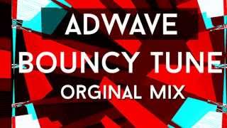 [Bounce] AdWave - Bouncy Tune (Original Mix)