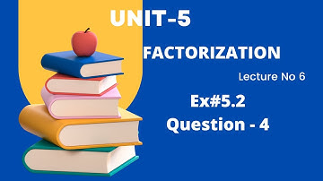 Exercise 5.2 - 9th Class Math | Question no 4 | Quaid - e - Azam Academy