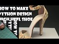 How to make Gum paste High Heel Shoe Python Design