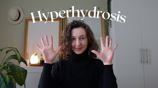 Living with Hyperhydrosis 💧: Confidence, Social anxiety, Relationships, Career &amp; Overcoming shame