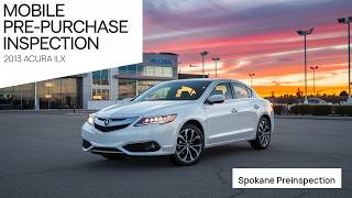 2013 Acura ILX pre-purchase inspection