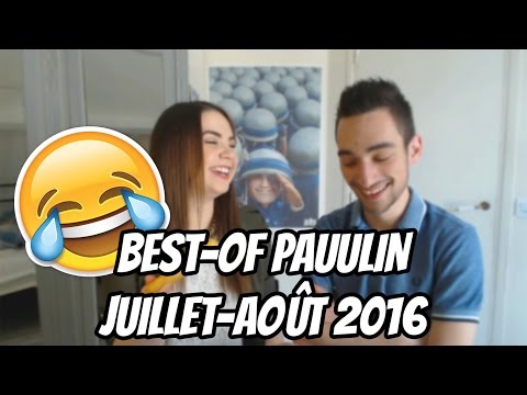 BEST-OF PAUULIN | JUILLET-AOÛT 2016