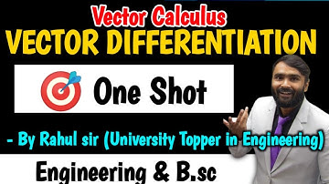 VECTOR DIFFERENTIATION |ONE SHOT | PRADEEP GIRI SIR