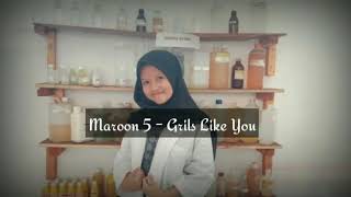 Maroon 5 - Girls like you (lirik) //cover by Bizcuitbeer