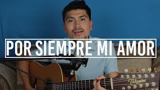 Video voorbeeld van "Por Siempre Mi Amor / Banda MS / @AldoGarcia (COVER)"