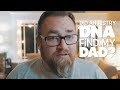 Did Ancestry.com DNA Just Find My Dad?