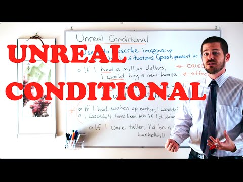 Grammar Series - Unreal Conditional