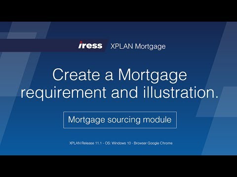 04  IRESS XPLAN Mortgage Create a Mortgage requirement and illustration