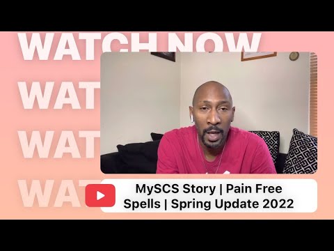 MySCS Story | Pain Free Spells | Spring Update 2022