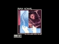 Ryan Adams -   I'm In Love With You (From Do You Laugh When You Lie)