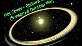 Hot Cakes - Barbara Windsor (Sensproof Dubstep Mix)