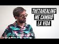 Cómo THETAHEALING me CAMBIÓ LA VIDA