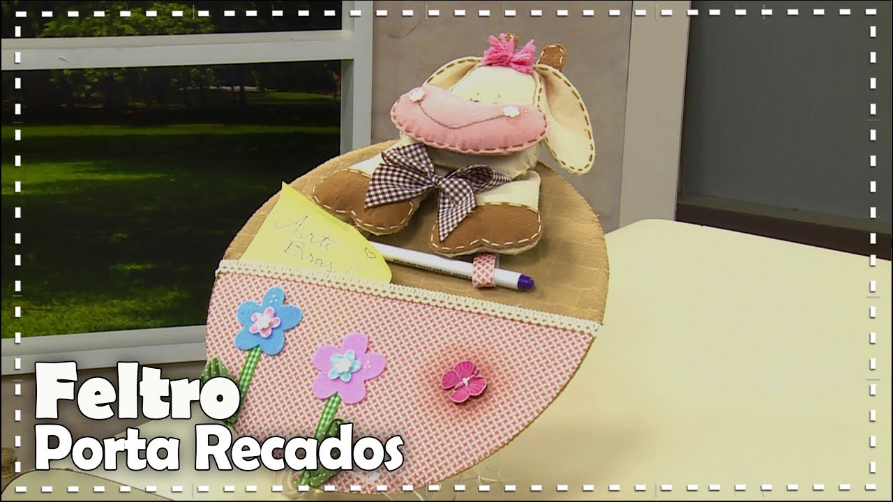 PORTA RECADO EM FELTRO com Fátima Lourenço - Programa Arte Brasil - 05/04/2018