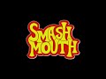 Smash Mouth I M A Believer 2001 High Tone