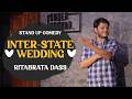 Inter-State Wedding | Stand up comedy by Ritabrata Dass