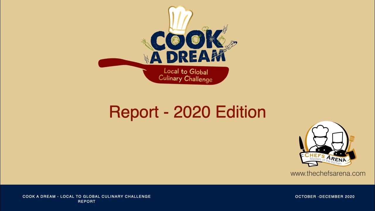Cook a Dream Local to Global Culinary Challenge 2020, A Report YouTube