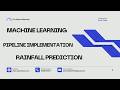 Pipeline implementation through Rainfall Prediction - Classification