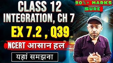 Class 12 Ex 7.2 Q39 Math | Chapter 7 ncert | integration by substitution | Ex 7.2 Q39 Class 12 Maths
