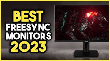 Top 7 Best Freesync Monitor 2023