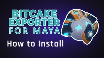 BitCake Game Exporter for Maya - How to Install