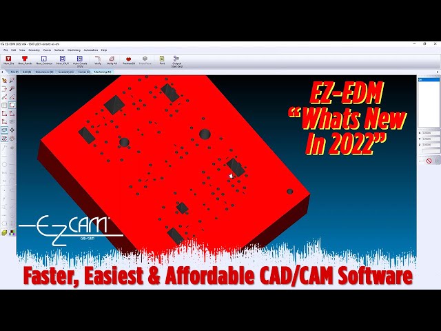 Whats New in EZ-EDM 2022 - CNC Wire EDM Affordable Cad / Cam Software EZ-CAM