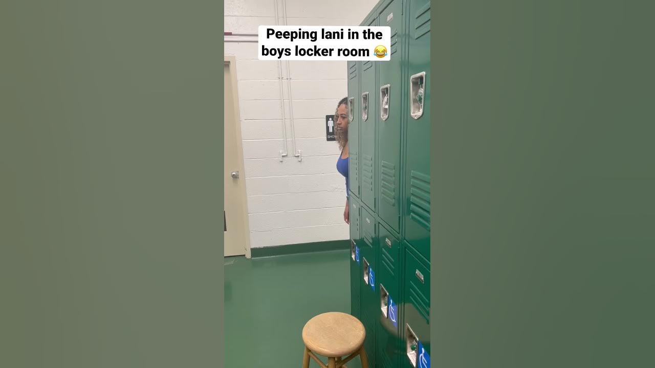 Peeping Lani In The Boys Locker Room #Shorts - Youtube