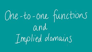 One to one functions and implied domains | Unit 1 and 2 VCE Maths Methods