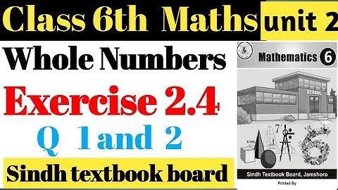 WholeNumbers|unit 2|Exercise 2.4 Q1 and 2|Class 6th|Sindh textbook board |Math With Aijaz