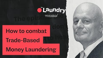 E55: How to combat Trade-Based Money Laundering