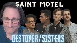 PATREON SPECIAL Saint Motel Destroyer and Sisters reaction