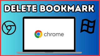 How to Delete a Bookmark Folder in Google Chrome on Windows PC | Easy Guide