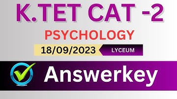 Educational Psychology Section Answers of K.TET Category 2 Examination held on 18/09/25...