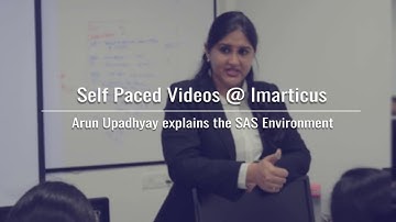 Self Paced Video SAS environment by Arun