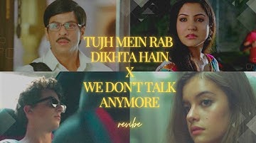 Tujh Mein Rab Dikhta Hain X We Don